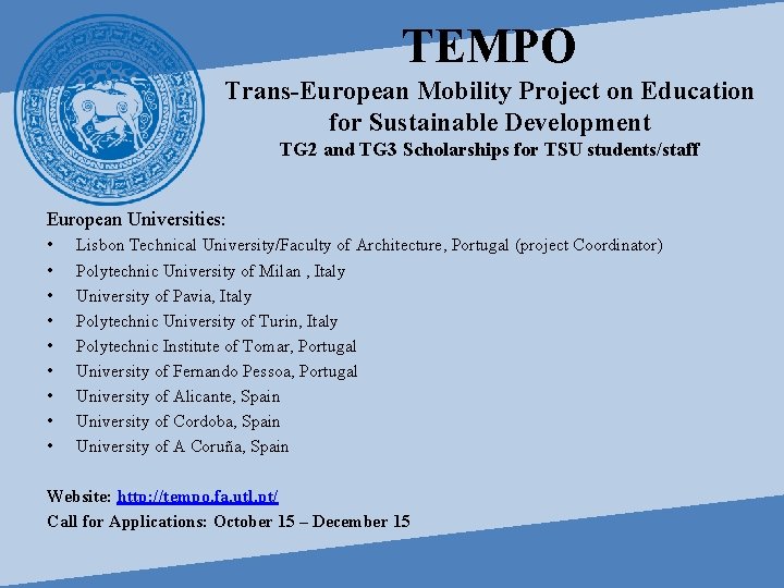TEMPO Trans-European Mobility Project on Education for Sustainable Development TG 2 and TG 3