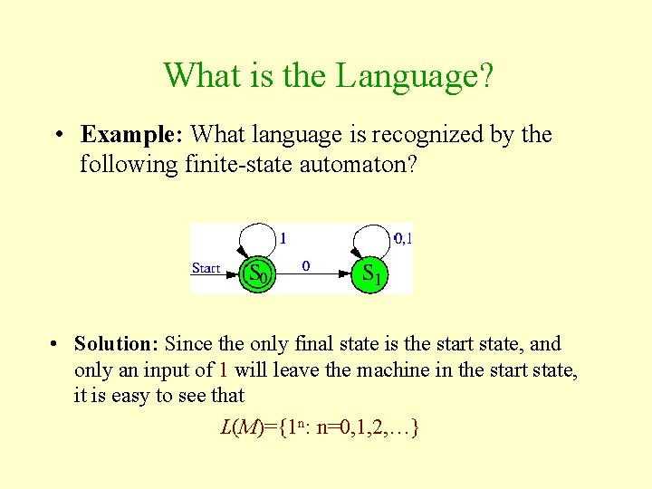 What is the Language? • Example: What language is recognized by the following finite-state