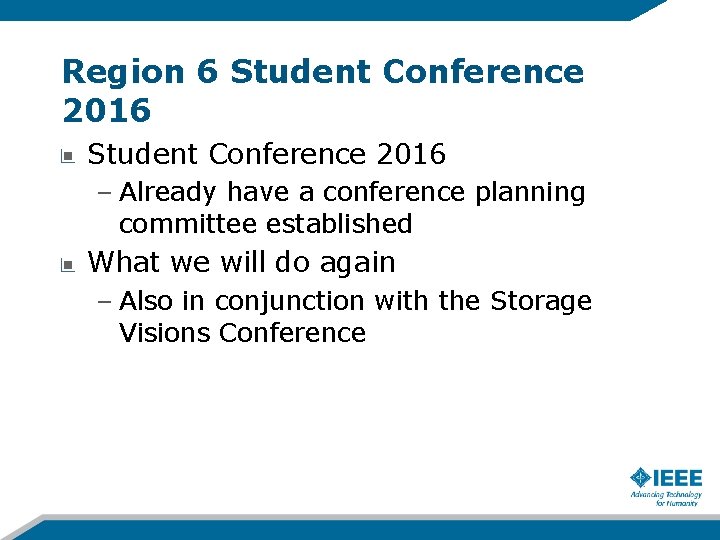 Region 6 Student Conference 2016 – Already have a conference planning committee established What