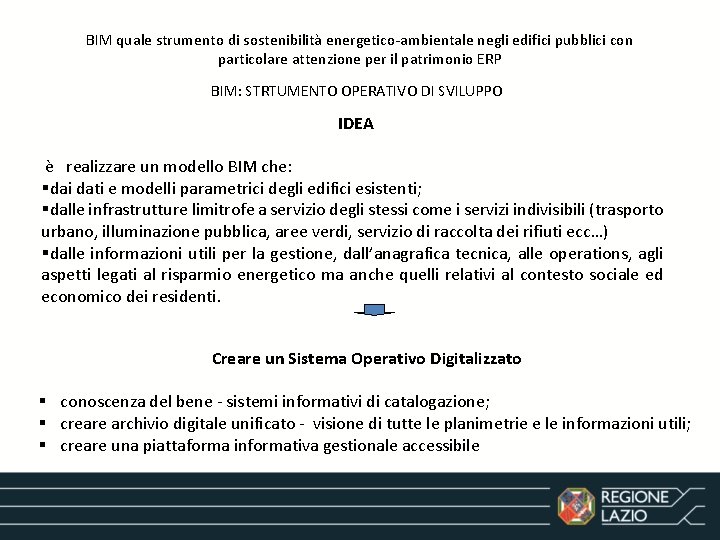 BIM quale strumento di sostenibilità energetico-ambientale negli edifici pubblici con particolare attenzione per il