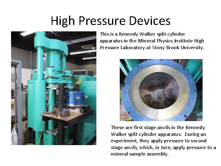 High Pressure Devices This is a Kennedy Walker split cylinder apparatus in the Mineral