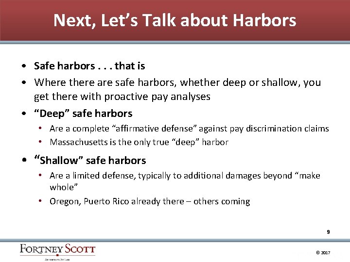 Next, Let’s Talk about Harbors • Safe harbors. . . that is • Where