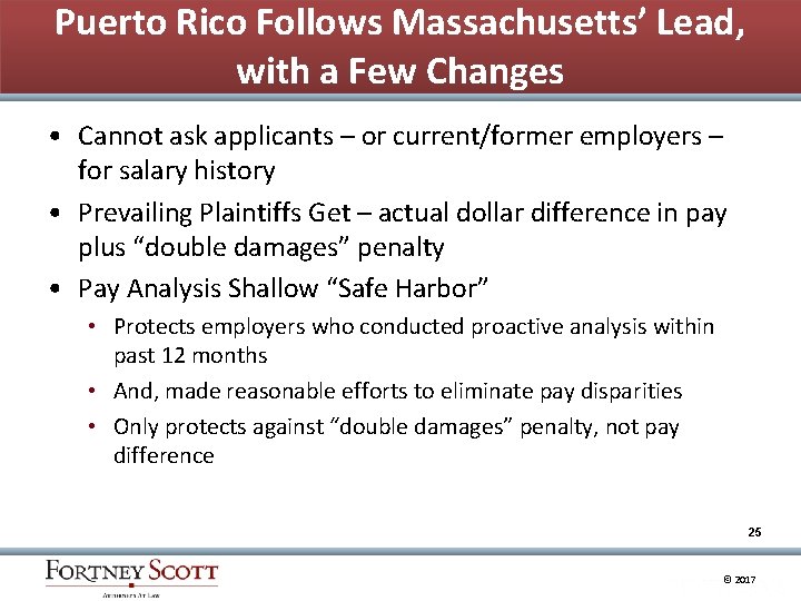 Puerto Rico Follows Massachusetts’ Lead, with a Few Changes • Cannot ask applicants –