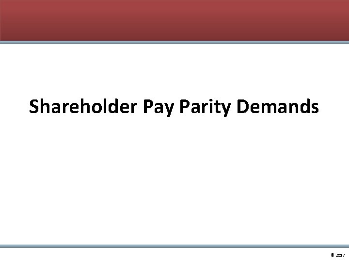 Shareholder Pay Parity Demands © 2017 