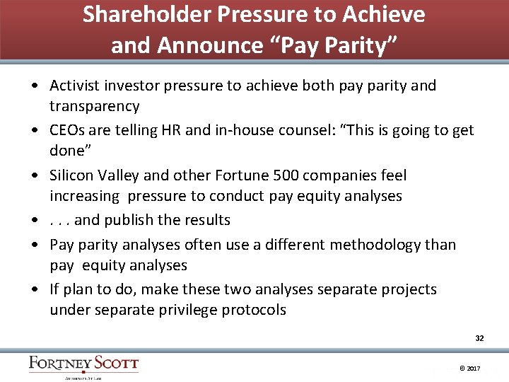 Shareholder Pressure to Achieve and Announce “Pay Parity” • Activist investor pressure to achieve