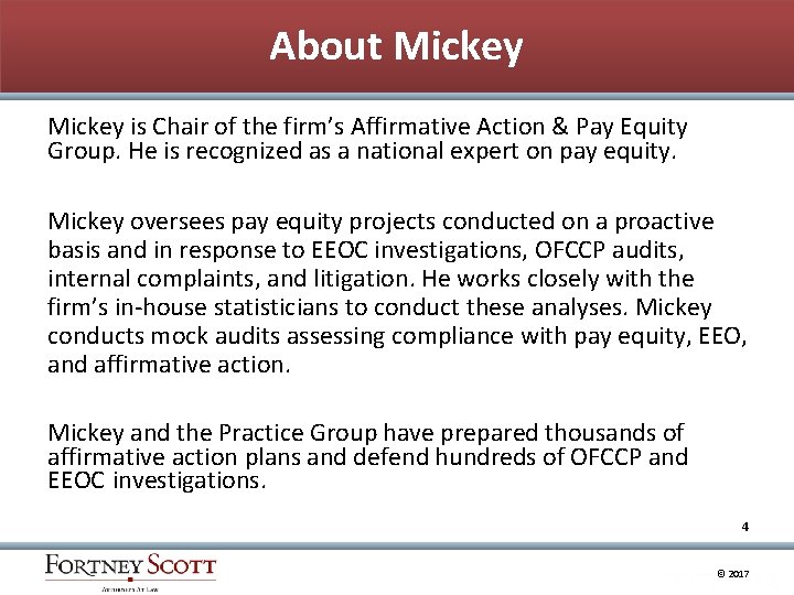 About Mickey is Chair of the firm’s Affirmative Action & Pay Equity Group. He
