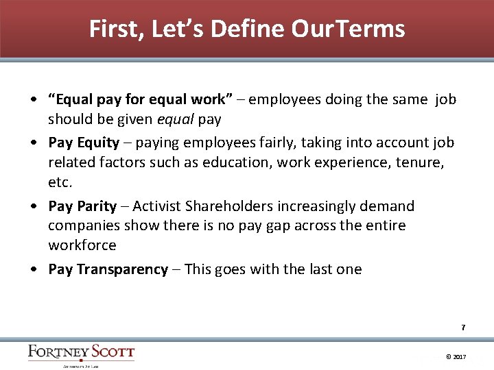 First, Let’s Define Our. Terms • “Equal pay for equal work” – employees doing