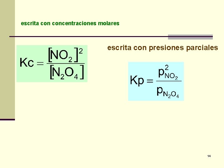 escrita concentraciones molares escrita con presiones parciales 14 