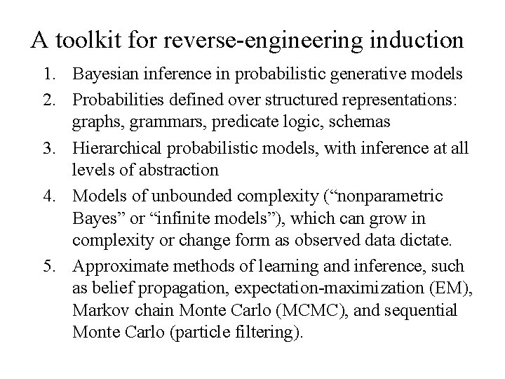 A toolkit for reverse-engineering induction 1. Bayesian inference in probabilistic generative models 2. Probabilities