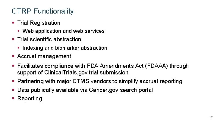 CTRP Functionality § Trial Registration § Web application and web services § Trial scientific