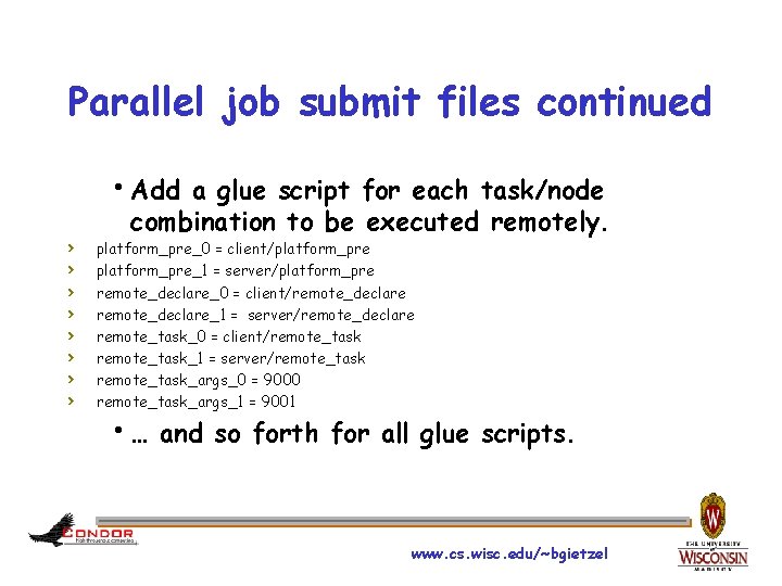Parallel job submit files continued h. Add a glue script for each task/node ›