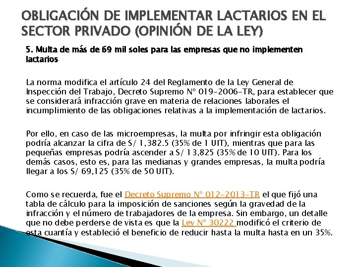 OBLIGACIÓN DE IMPLEMENTAR LACTARIOS EN EL SECTOR PRIVADO (OPINIÓN DE LA LEY) 5. Multa