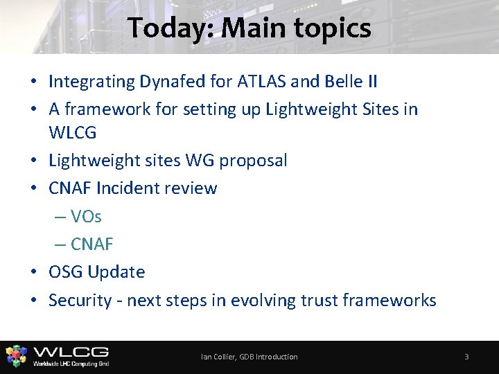 Today: Main topics • Integrating Dynafed for ATLAS and Belle II • A framework