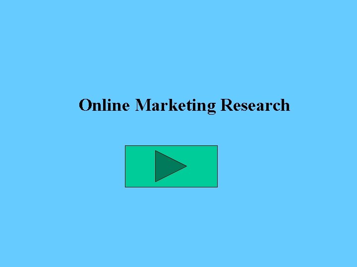 Online Marketing Research 