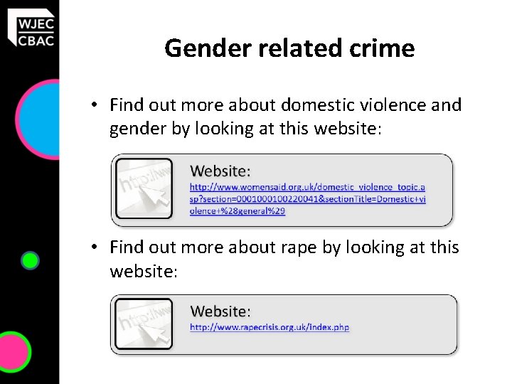 Gender related crime • Find out more about domestic violence and gender by looking