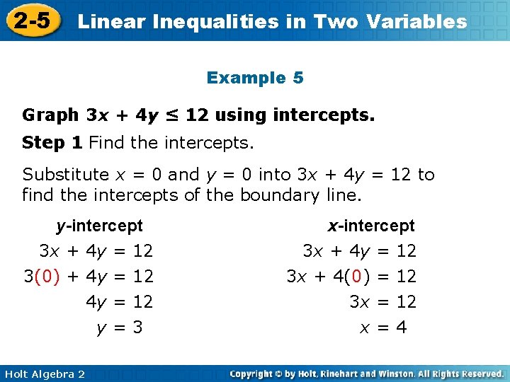 2 -5 Linear Inequalities in Two Variables Example 5 Graph 3 x + 4 2 -5 Linear Inequalities in Two Variables Example 5 Graph 3 x + 4
