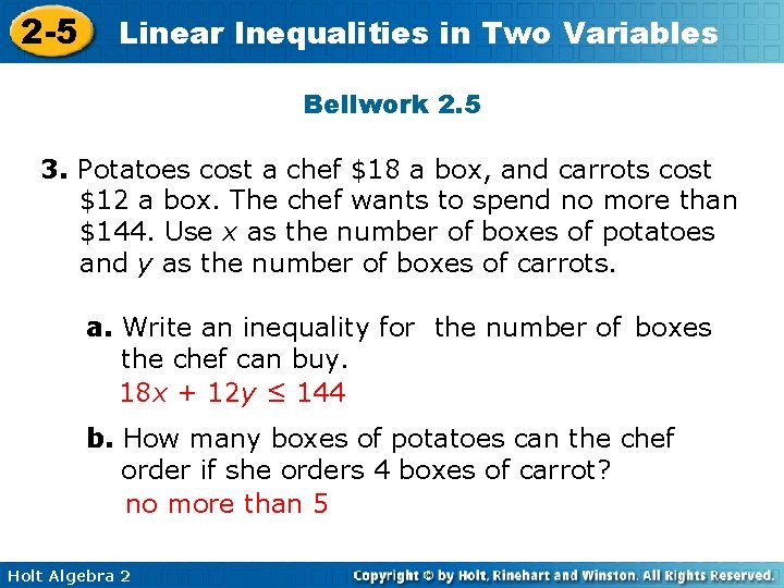 2 -5 Linear Inequalities in Two Variables Bellwork 2. 5 3. Potatoes cost a