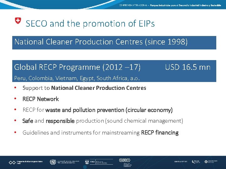 SECO and the promotion of EIPs National Cleaner Production Centres (since 1998) Global RECP