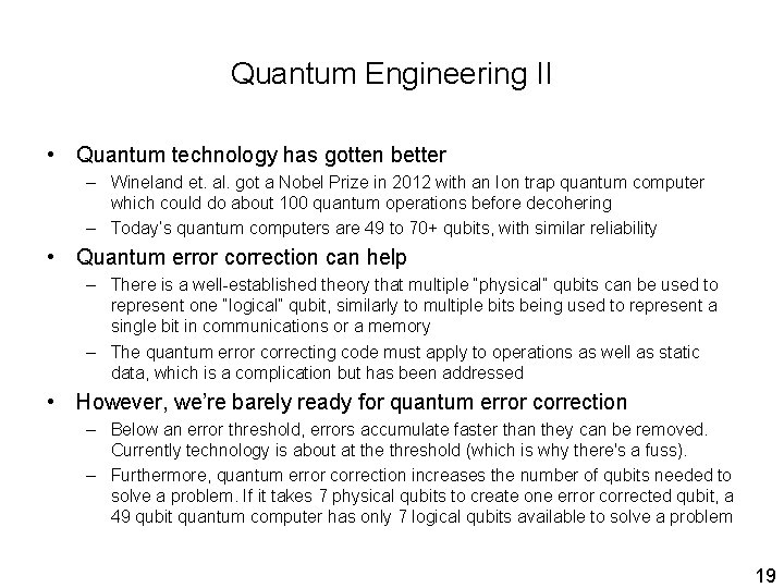 Quantum Engineering II • Quantum technology has gotten better – Wineland et. al. got Quantum Engineering II • Quantum technology has gotten better – Wineland et. al. got