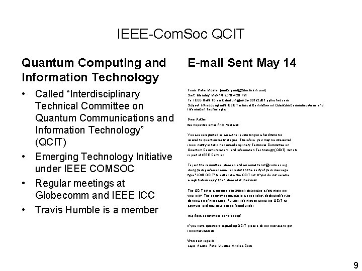 IEEE-Com. Soc QCIT Quantum Computing and Information Technology E-mail Sent May 14 • Called