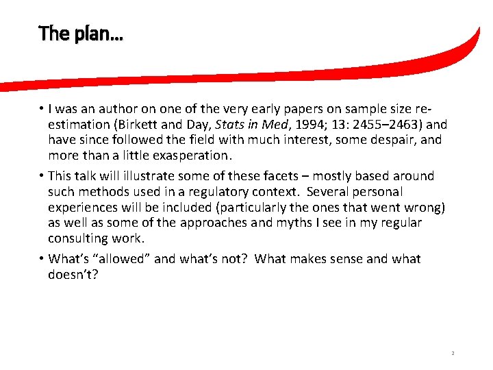 The plan… • I was an author on one of the very early papers