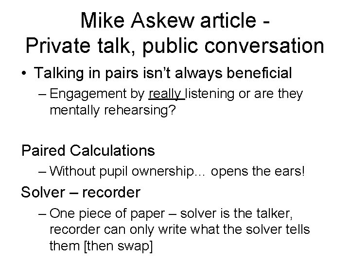 Mike Askew article - Private talk, public conversation • Talking in pairs isn’t always