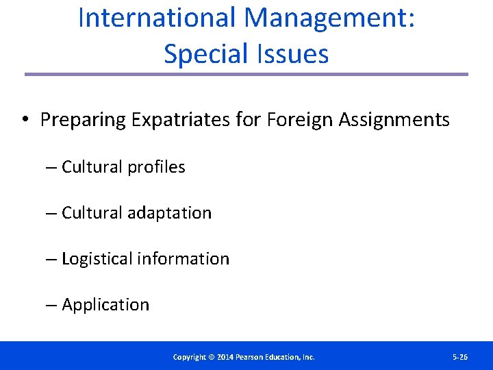 International Management: Special Issues • Preparing Expatriates for Foreign Assignments – Cultural profiles –