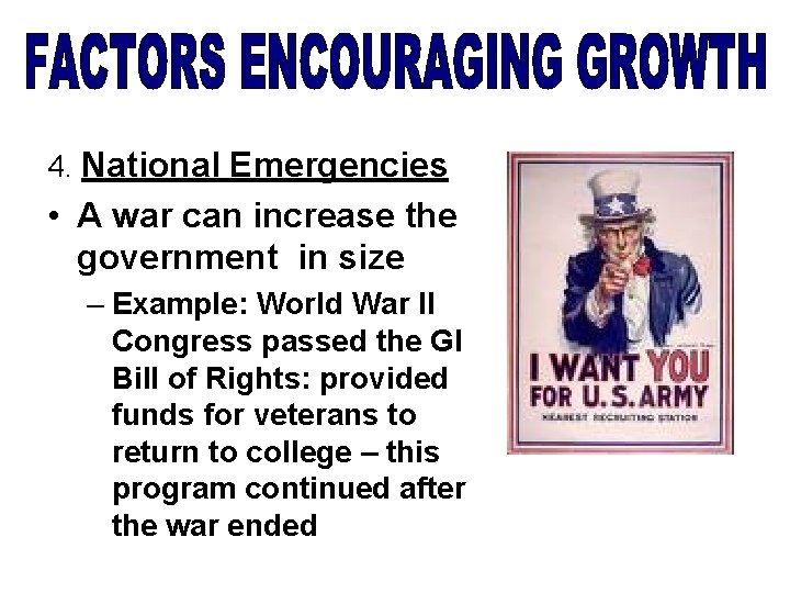4. National Emergencies • A war can increase the government in size – Example: 4. National Emergencies • A war can increase the government in size – Example: