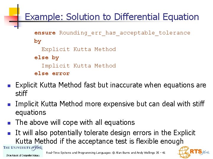 Example: Solution to Differential Equation ensure Rounding_err_has_acceptable_tolerance by Explicit Kutta Method else by Implicit Example: Solution to Differential Equation ensure Rounding_err_has_acceptable_tolerance by Explicit Kutta Method else by Implicit