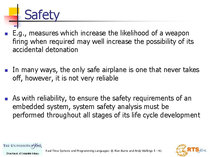 Safety n n n E. g. , measures which increase the likelihood of a Safety n n n E. g. , measures which increase the likelihood of a