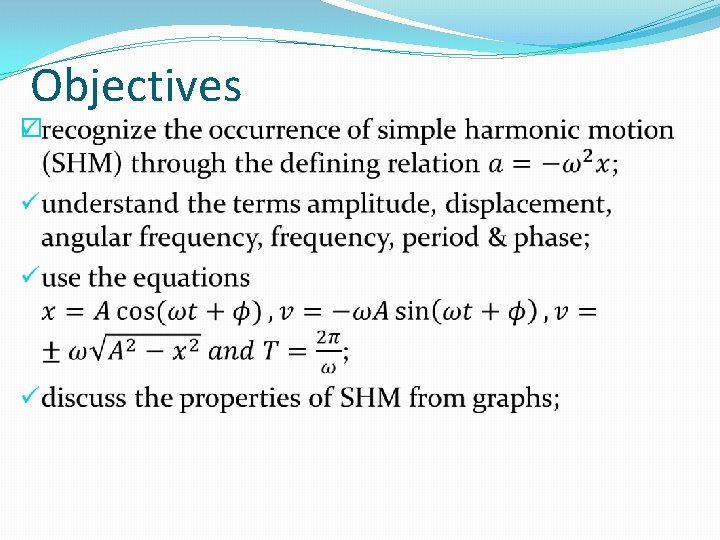 Objectives � Objectives �