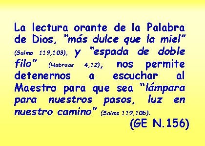 La lectura orante de la Palabra de Dios, “más dulce que la miel” (Salmo