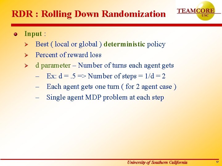 RDR : Rolling Down Randomization Input : Ø Best ( local or global )