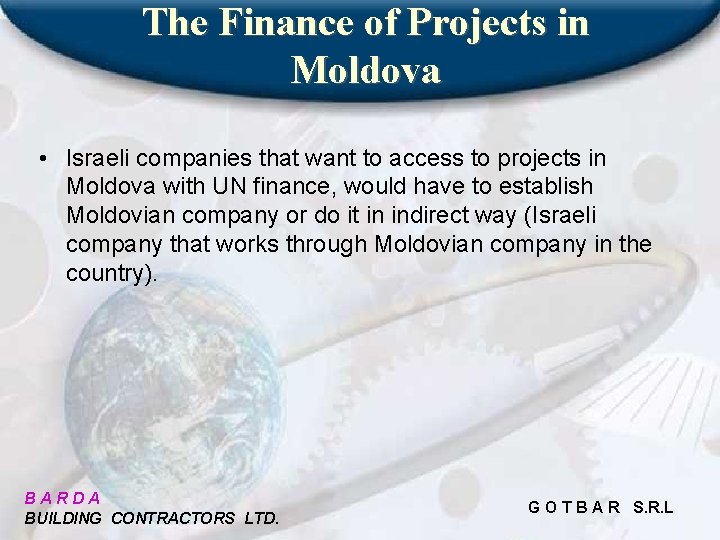 The Finance of Projects in Moldova • Israeli companies that want to access to