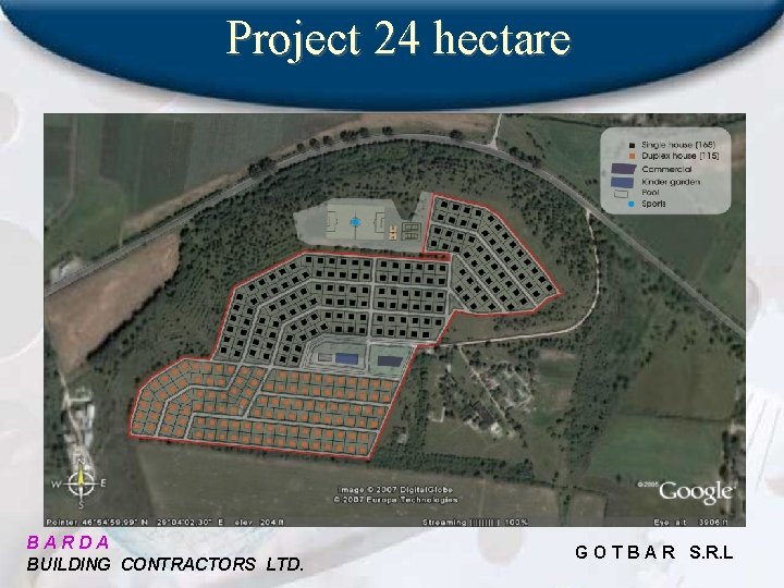 Project 24 hectare BARDA BUILDING CONTRACTORS LTD. G O T B A R S.