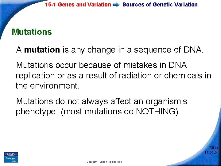 16 -1 Genes and Variation Sources of Genetic Variation Mutations A mutation is any