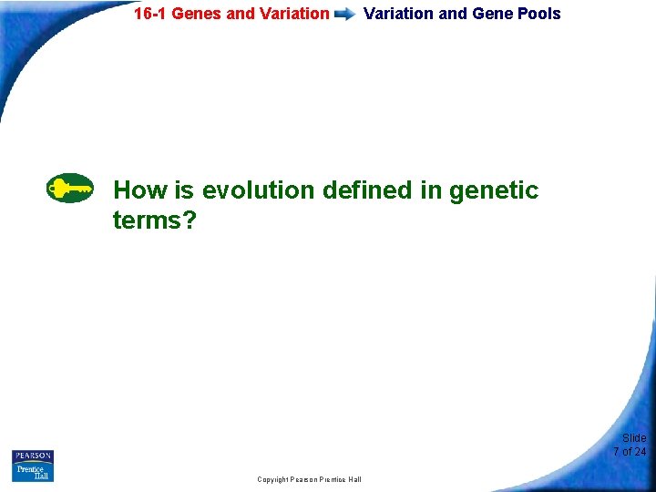 16 -1 Genes and Variation and Gene Pools How is evolution defined in genetic