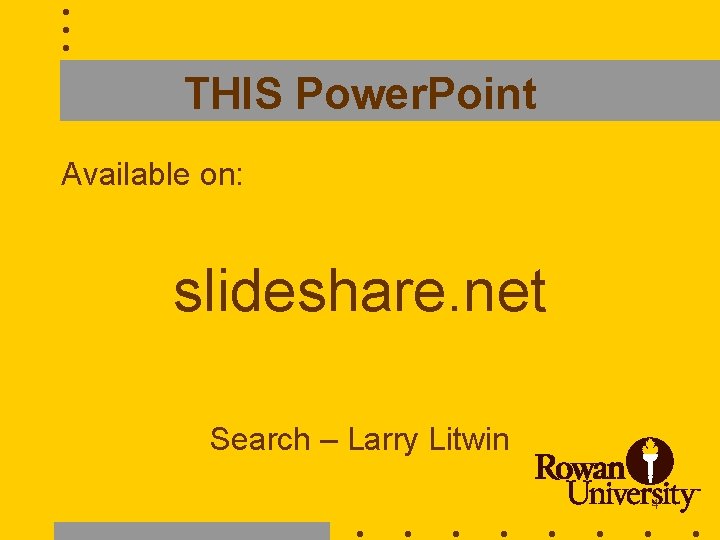 THIS Power. Point Available on: slideshare. net Search – Larry Litwin 4 