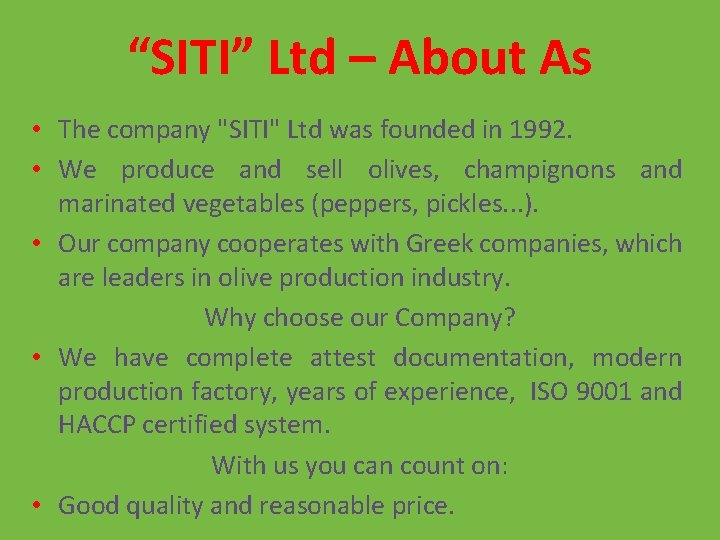 “SITI” Ltd – About As • The company "SITI" Ltd was founded in 1992.