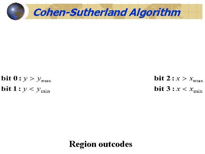 Cohen-Sutherland Algorithm Region outcodes 