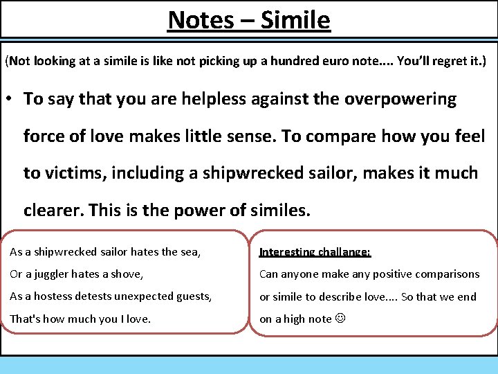 Notes – Simile (Not looking at a simile is like not picking up a