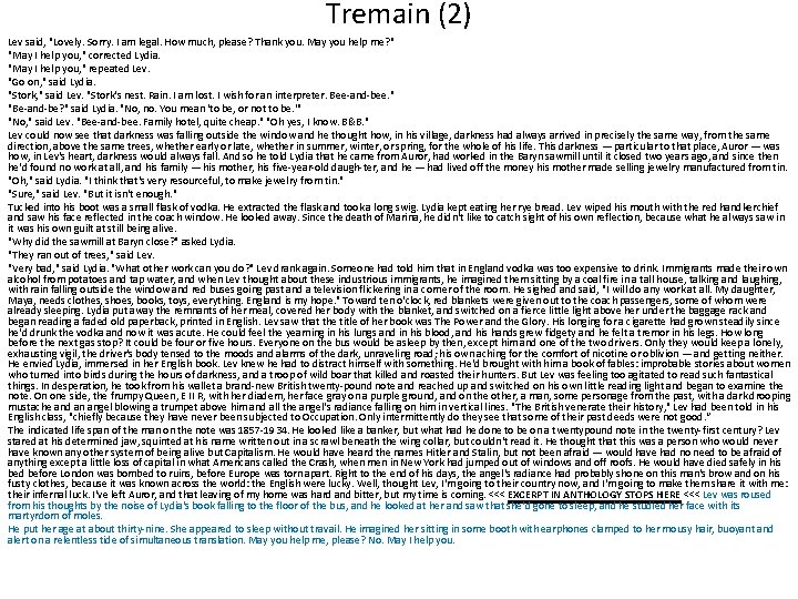 Tremain (2) Lev said, "Lovely. Sorry. I am legal. How much, please? Thank you.