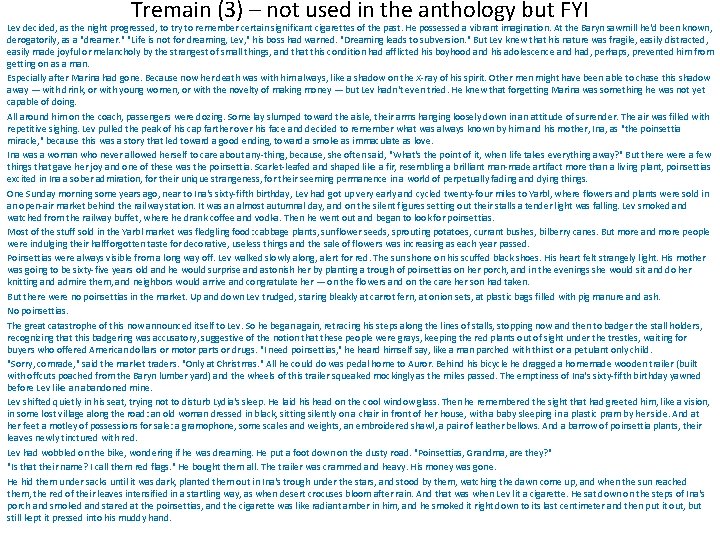 Tremain (3) – not used in the anthology but FYI Lev decided, as the Tremain (3) – not used in the anthology but FYI Lev decided, as the