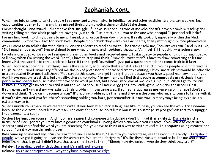 Zephaniah, cont. When I go into prisons to talk to people I see men
