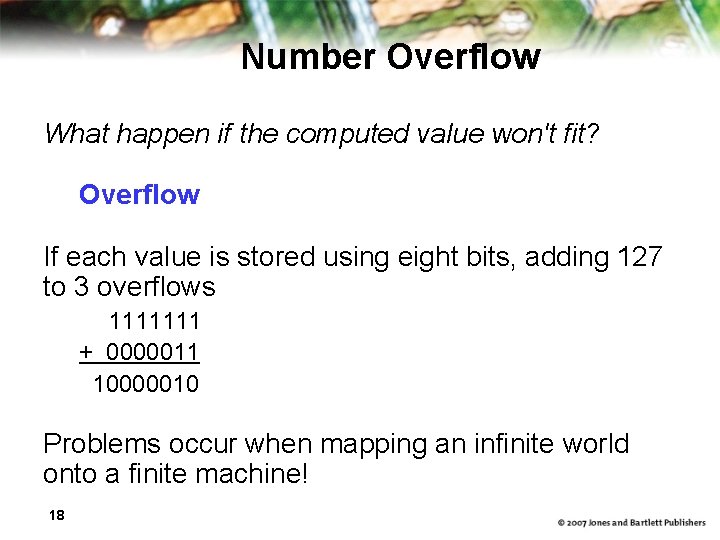 Number Overflow What happen if the computed value won't fit? Overflow If each value