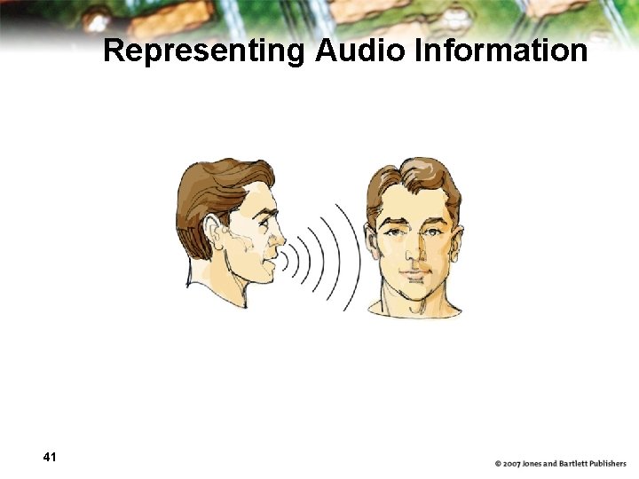 Representing Audio Information 41 