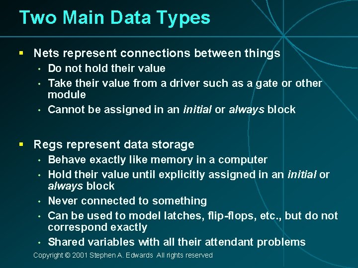 Two Main Data Types § Nets represent connections between things • • • Do