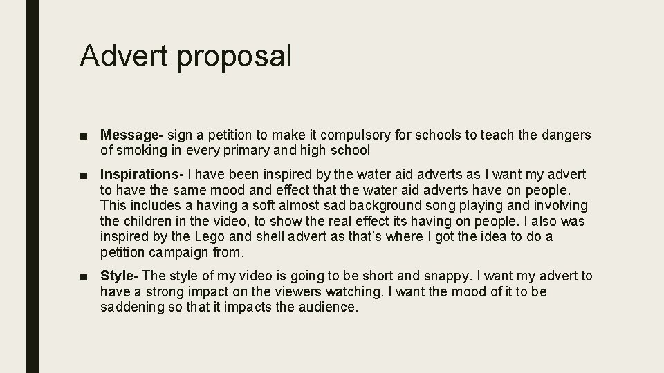 Advert proposal ■ Message- sign a petition to make it compulsory for schools to