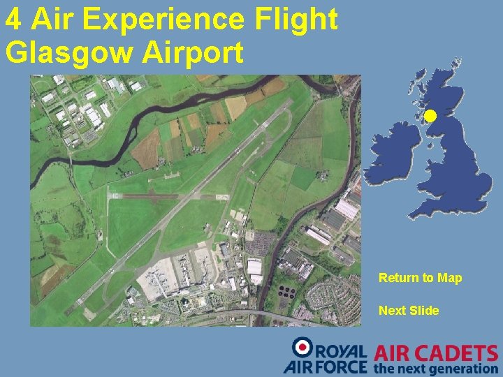 4 Air Experience Flight Glasgow Airport Return to Map Next Slide 