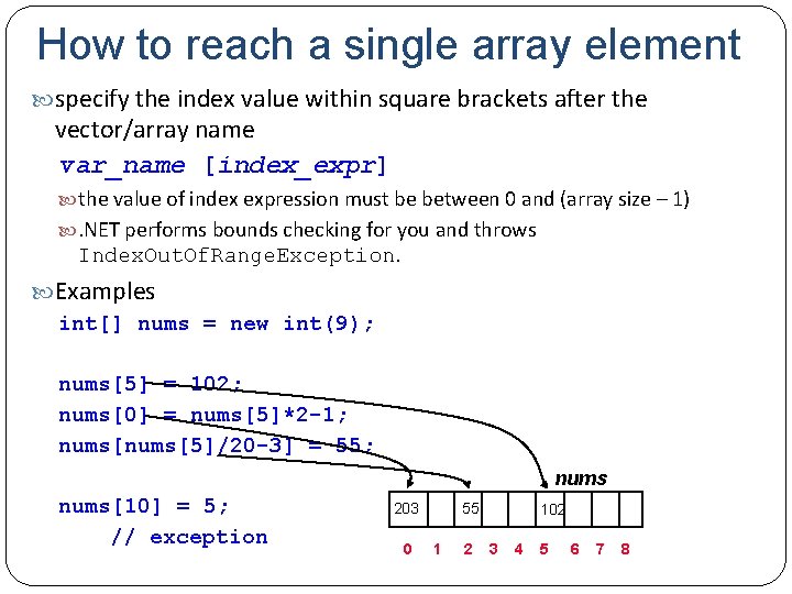 How to reach a single array element specify the index value within square brackets